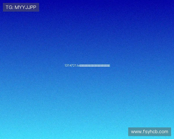 1314721.tv直播间精彩内容聚合互动娱乐分享新天地体验汇